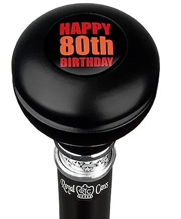 Happy 80th Birthday Knob Walking Stick w/ Black Beechwood Shaft & Pewter Collar